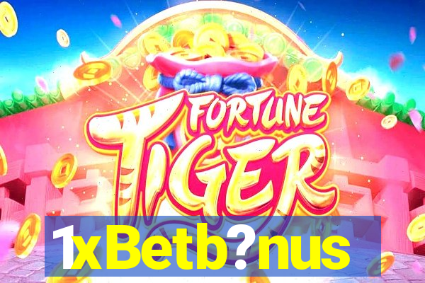 1xBetb?nus