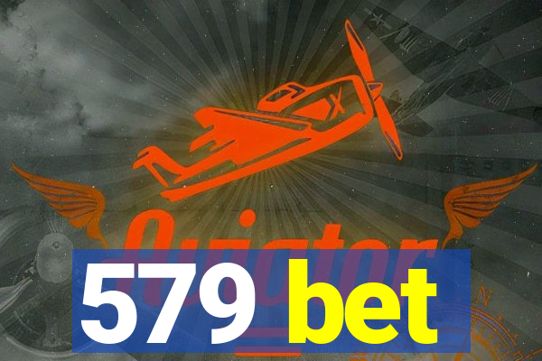 579 bet