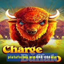 plataforma win444 444win