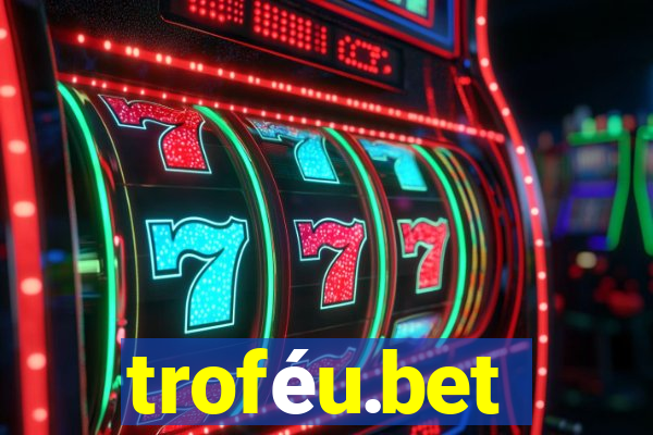 troféu.bet