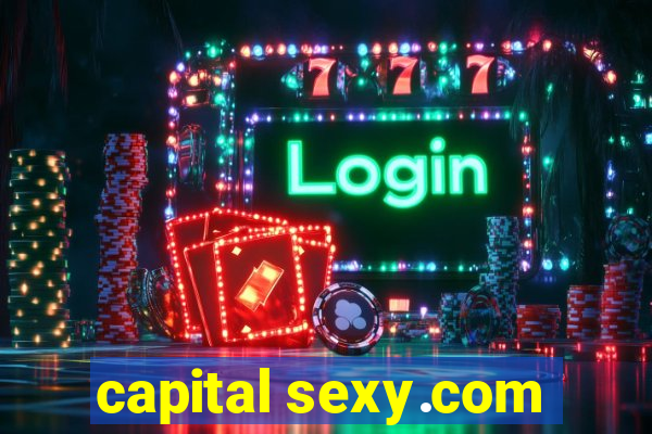 capital sexy.com