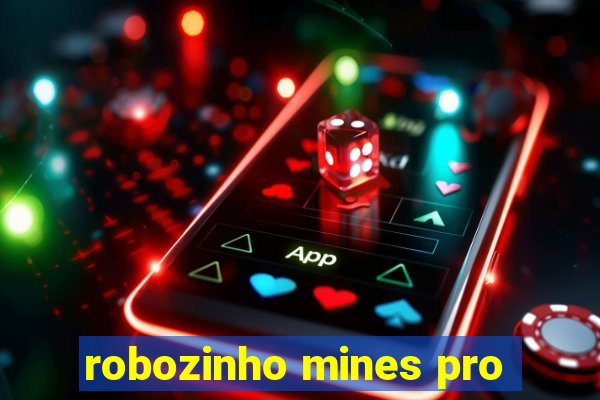 robozinho mines pro