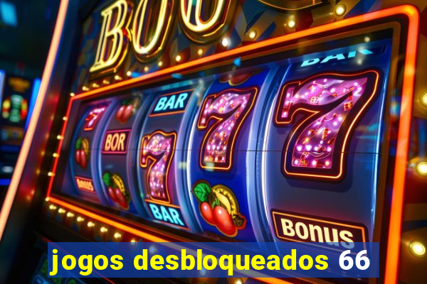 jogos desbloqueados 66