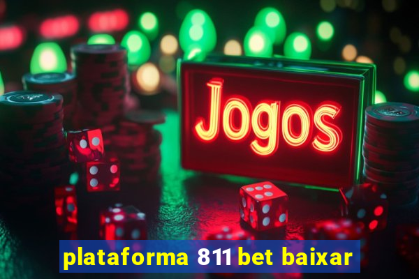 plataforma 811 bet baixar