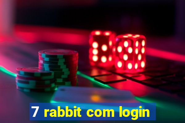 7 rabbit com login