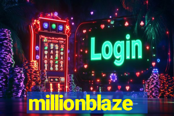 millionblaze