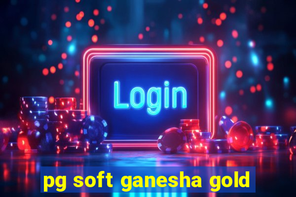 pg soft ganesha gold