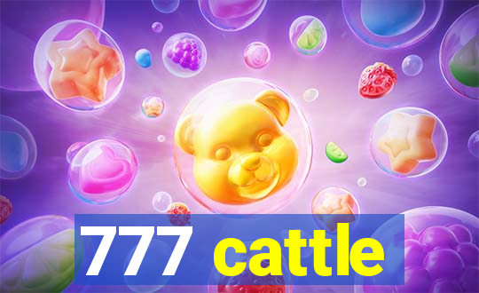 777 cattle