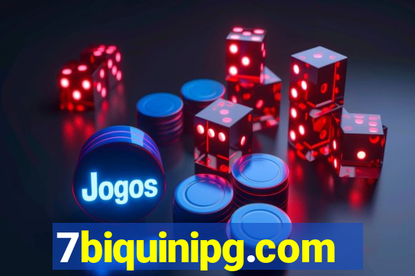 7biquinipg.com