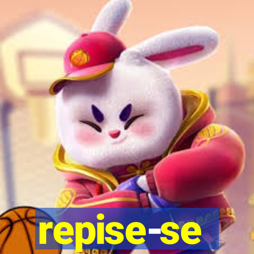 repise-se