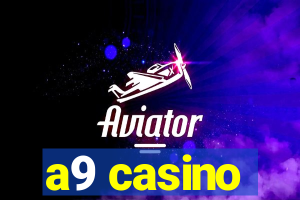 a9 casino