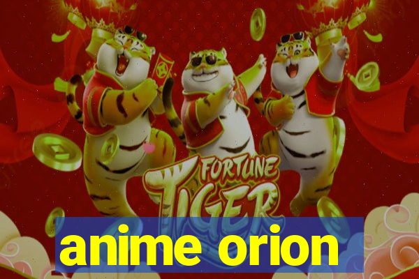 anime orion