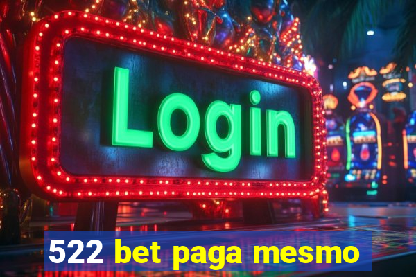 522 bet paga mesmo