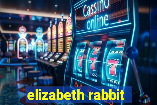 elizabeth rabbit