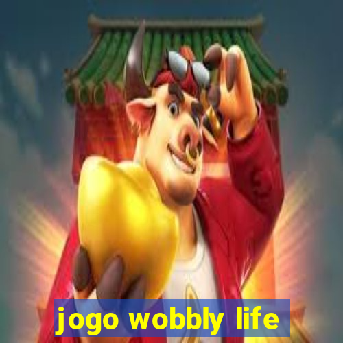 jogo wobbly life