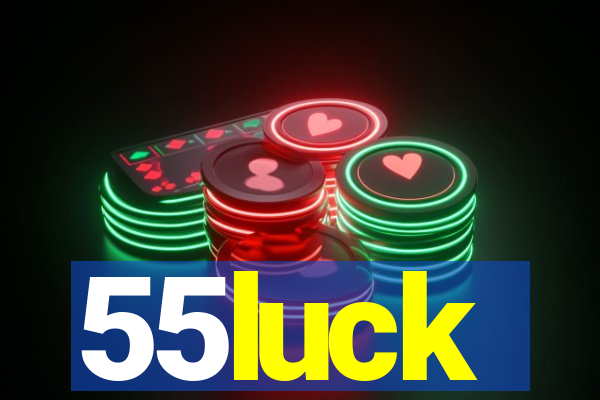 55luck