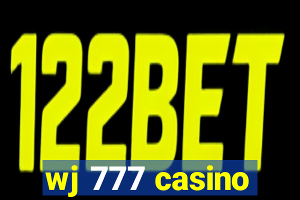 wj 777 casino