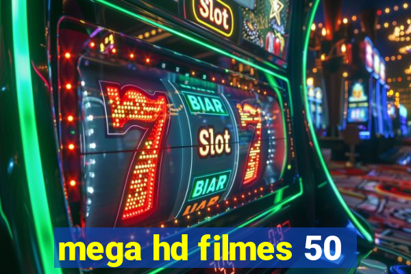 mega hd filmes 50