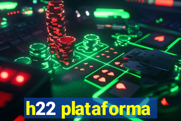 h22 plataforma