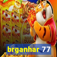 brganhar 77