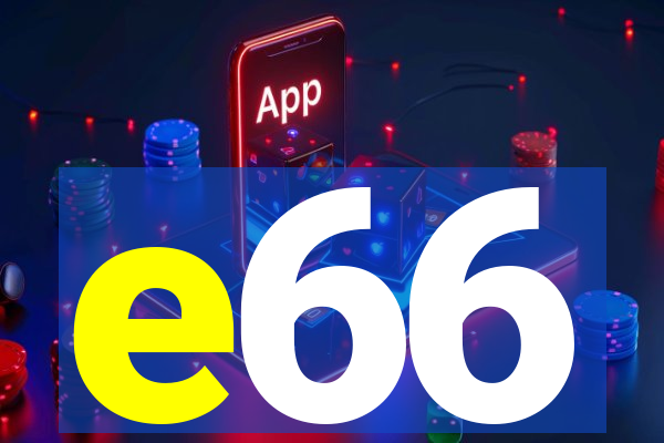 e66