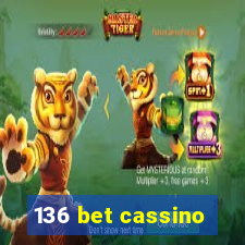 136 bet cassino