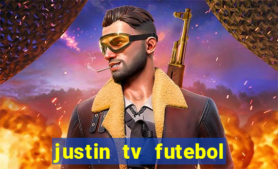 justin tv futebol ao vivo