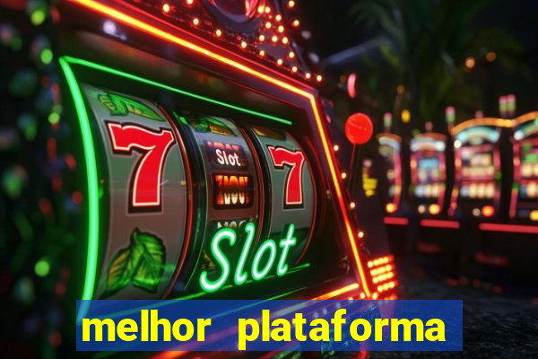 melhor plataforma para jogar fortune tiger