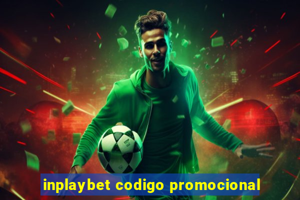 inplaybet codigo promocional