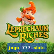 jogo 777 slots paga mesmo