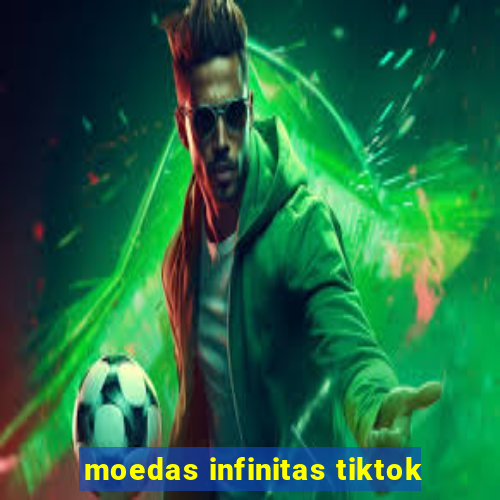 moedas infinitas tiktok