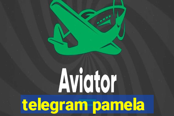 telegram pamela