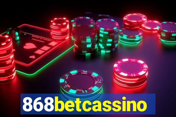 868betcassino