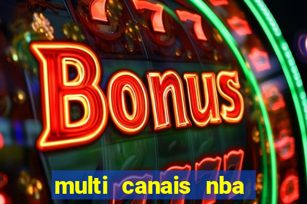 multi canais nba ao vivo