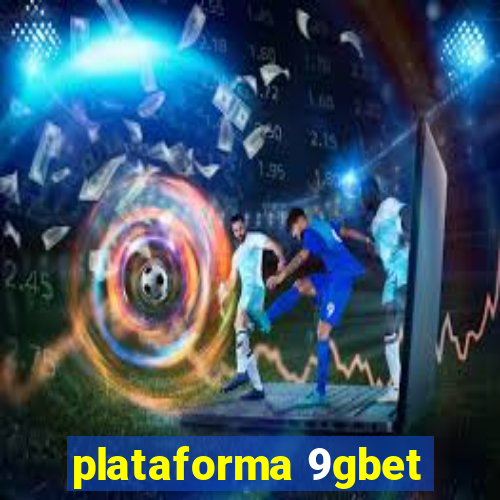 plataforma 9gbet