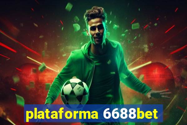 plataforma 6688bet