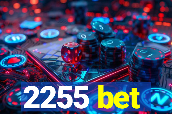 2255 bet