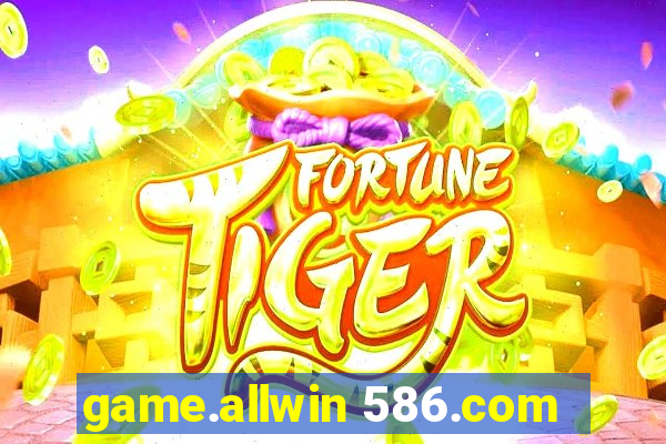 game.allwin 586.com