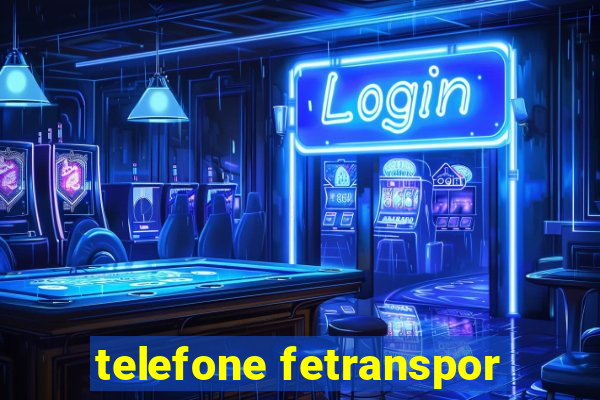 telefone fetranspor