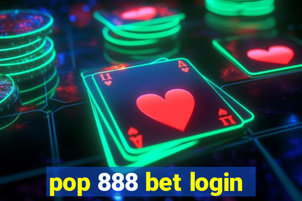 pop 888 bet login