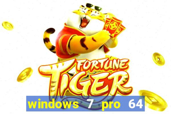 windows 7 pro 64 bits iso download