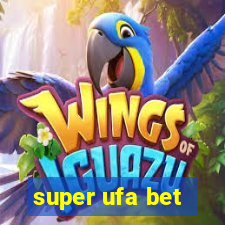 super ufa bet