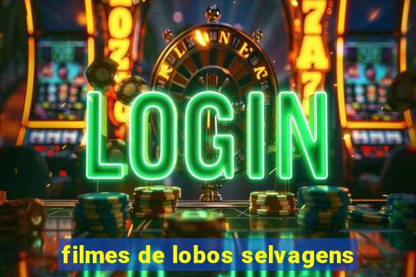 filmes de lobos selvagens