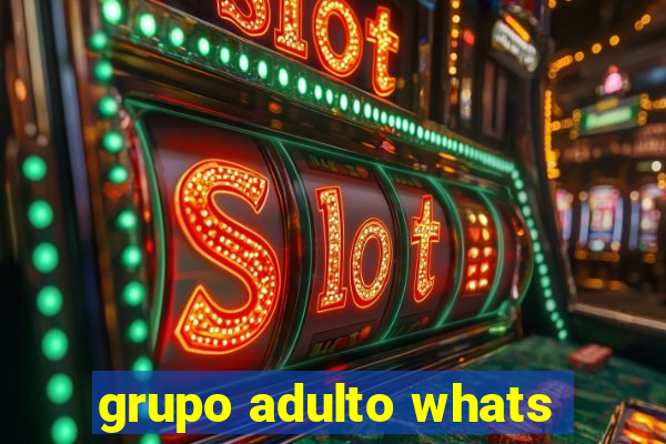 grupo adulto whats