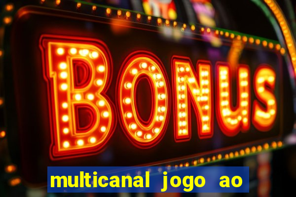 multicanal jogo ao vivo bahia