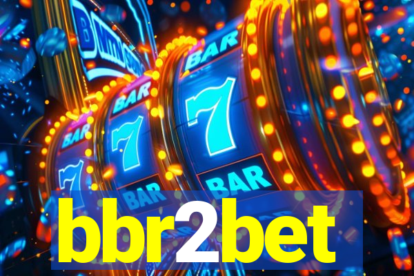 bbr2bet