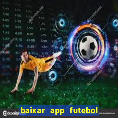 baixar app futebol da hora 3.7