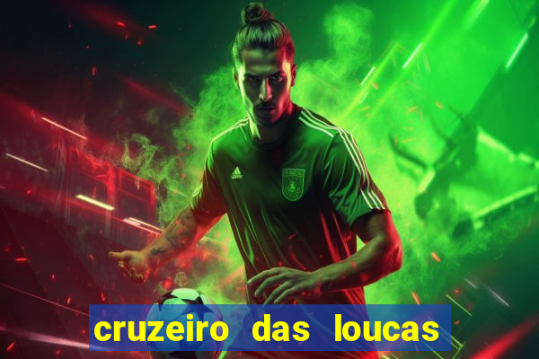 cruzeiro das loucas filme completo dublado superflix