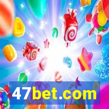 47bet.com