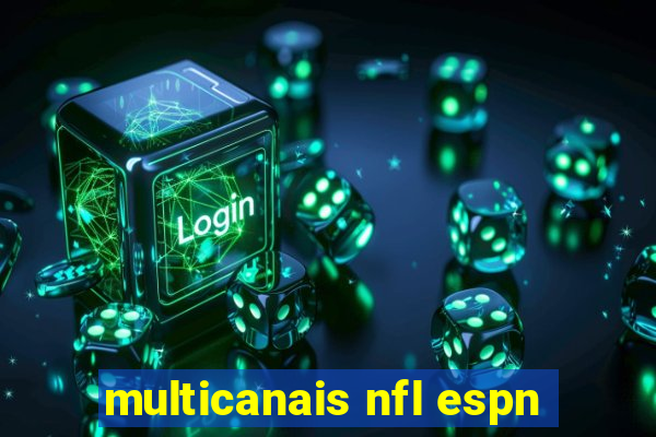 multicanais nfl espn